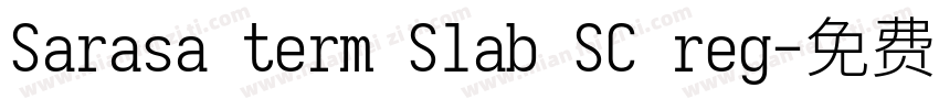 Sarasa term Slab SC reg字体转换